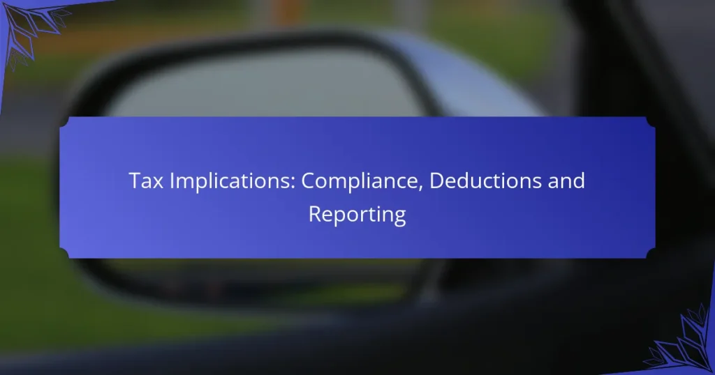 Tax Implications: Compliance, Deductions and Reporting